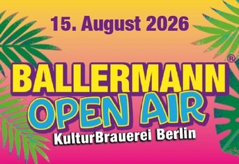 Anzeige_BallermannOpenAir_visitberlin_465x351.jpg
