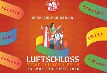 Luftschloss Tempelhofer Feld Berlin