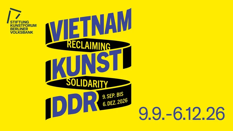 Vietnam. Kunst. DDR. Reclaiming Solidarity