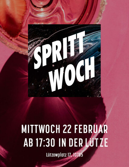 Veranstaltungen in Berlin: Sprittwoch