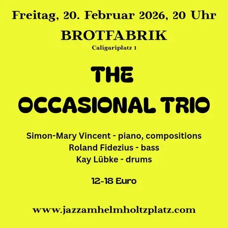 Flyer Jazz am Helmholtzplatz: The Occasional Trio
