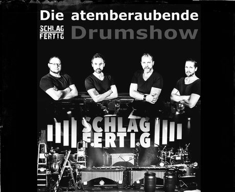 SchlagFertig - Die atemberaubende Drumshow