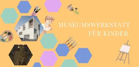 Museumswerkstatt für Kinder