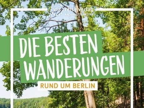 Die besten Wanderungen rund um Berlin