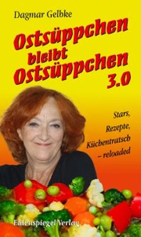 »Ostsüppchen bleibt Ostsüppchen 3.0«