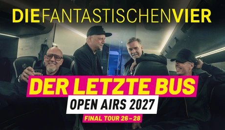 Die Fantastischen Vier Der letzte Bus - Sommer Open Airs 2027