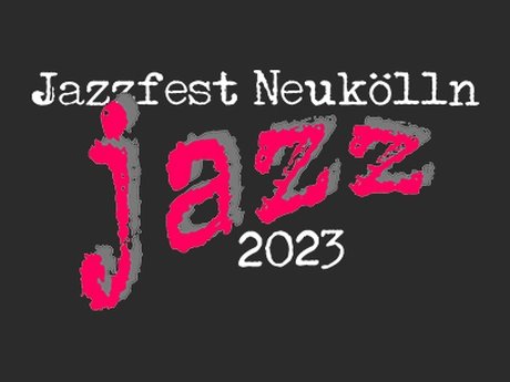 Jazzfest Neukölln 2023