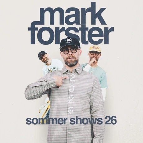 Mark Forster Sommer Shows 2026