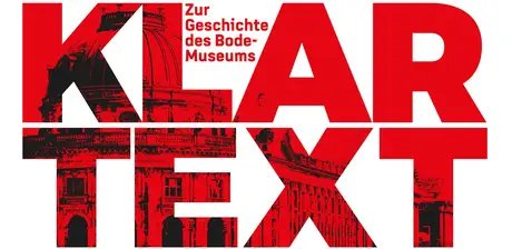 Keyvisual zur Ausstellung „Klartext: Zur Geschichte des Bode-Museums“