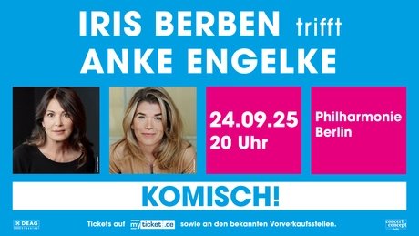 Komisch! – Iris Berben trifft Anke Engelke
