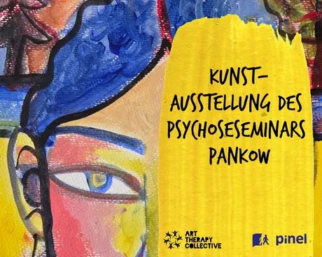 Kunstausstellung des Psychoseseminars Pankow
