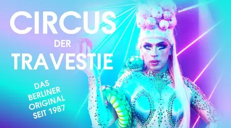 Circus der Travestie - Travestieshow Berlin