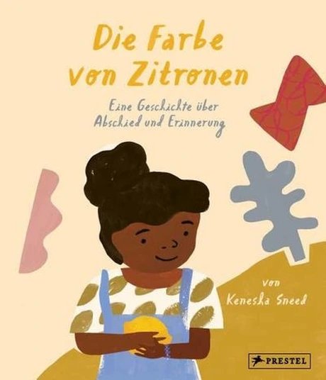 Cover zum Bilderbuch "Die Farbe von Zitronen - Eine Geschichte über Abschied und Erinnerung" von Kenesha Sneed