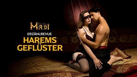 MADI - Zelt der Sinne: Haremsgeflüster