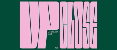 Up CLOSE - GOLDRAUSCH