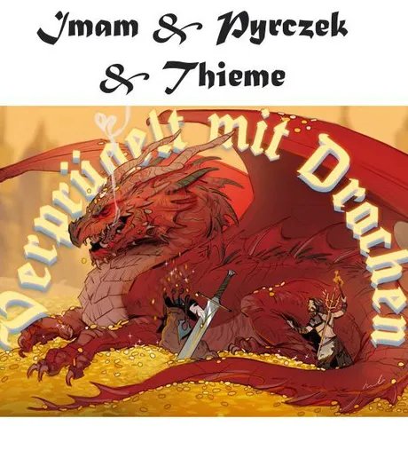 Imam & Pyrczek & Thieme: Verprügelt mit Drachen