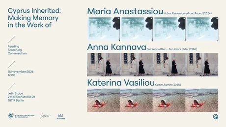 Cyprus Inherited: Making Memory in the Work of Maria Anastassiou, Anna Kannava, Katerina Vassiliou