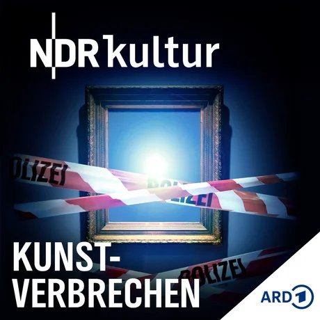 Podcast Kunstverbrechen ARD