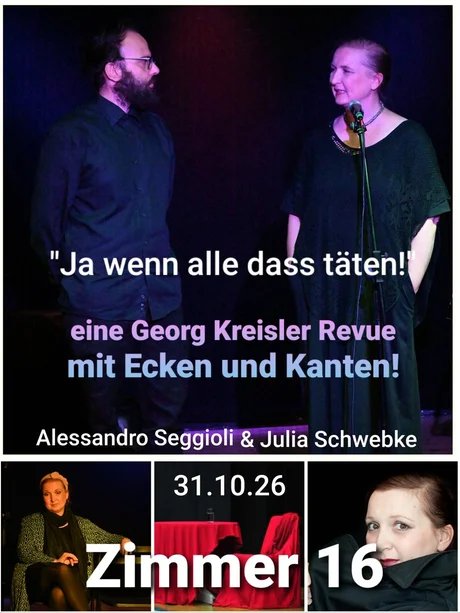 „Ja wenn alle das täten!“ Eine Georg Kreisler Revue mit Ecken und Kanten! 