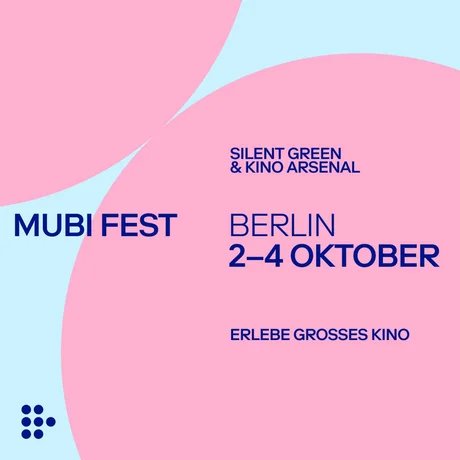 MUBI FEST BERLIN 