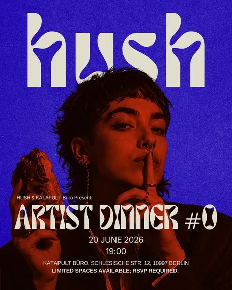 HUSH Artist Dinner #0