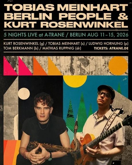 Tobias Meinhart, Berlin People & Kurt Rosenwinkel