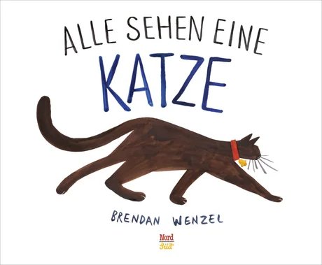 Buchcover "Alle sehen eine Katze" von Brendan Wenzel