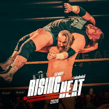 GWF Rising Heat 2026