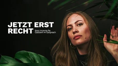JETZT ERST RECHT! - BARO VICENTA RA GABBERT