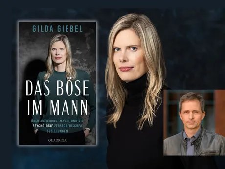 Gilda Giebel und Uwe Madel im Gespräch: Das Böse im Mann. Über Anziehung, Macht und die Psychologie zerstörerischer Beziehungen