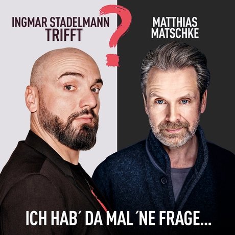 Ingmar Stadelmann trifft Matthias Matschke - Ich hab' da mal 'ne Frage