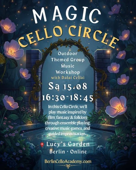 Erlebe die Magie des gemeinsamen Musizierens unter freiem Himmel!  In diesem besonderen Cello Circle spielen wir Melodien inspiriert von Film, Fantasy und Folklore. Durch gemeinsames Ensemblespiel, kreative Musikspiele und angeleitete Improvisatio...