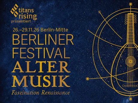 BERLINER FESTIVAL ALTER MUSIK 2026