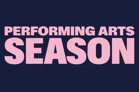 Performing Arts Season