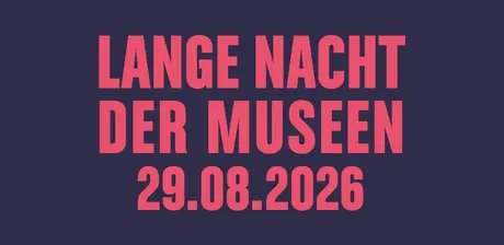 Lange Nacht der Museen 2026