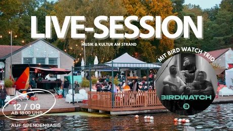 Live Session im Strandbad : Bird Watch Trio
