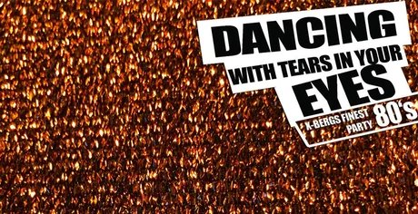 Dancing with tears in your Exes