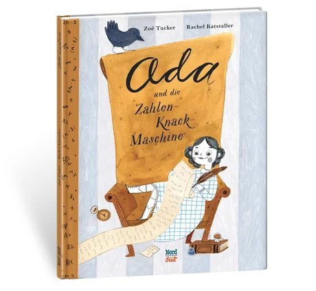 Buchcover "Ada und die Knack-Zahlen-Maschine" von Rachel Katstaller und Zoë Tucker 