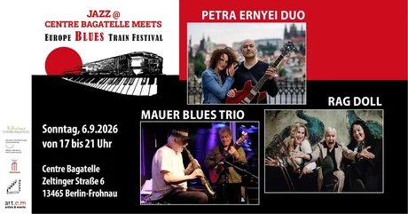 Europe Blues Train Festival meets Jazz@Centre Bagatelle