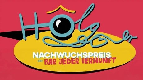 HOLGER: Der Nachwuchspreis der BAR JEDER VERNUNFT