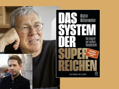 Walter Wüllenweber und Kevin Kühnert im Gespräch: Das System der Superreichen. Der Angriff auf unsere Gesellschaft