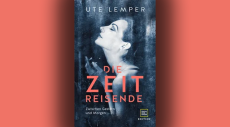 Veranstaltungen in Berlin: Ute Lemper präsentiert ihre Autobiografie: Die Zeitreisende. Mein Leben