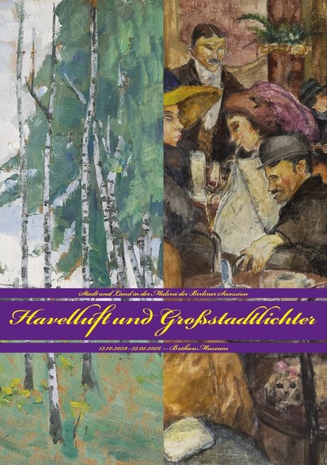 VISUAL Havelluft und Großstadtlichter. Stadt und Land in der Malerei der Berliner Secession