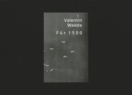 Veranstaltungen in Berlin: Valentin Wedde – Für 1500