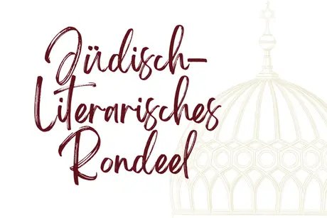 Schriftzug Jüdisch-Literarisches Rondeel vor der Goldenen Kuppel der Neuen Synagoge Berlin