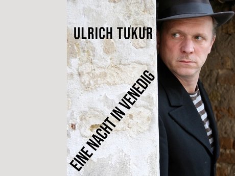 VISUAL  Ulrich Tukur: "Eine Nacht in Venedig"