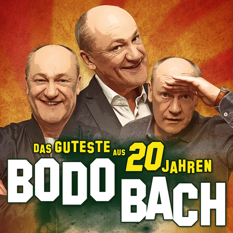 KEY VISUAL Bodo Bach - Das Guteste aus 20 Jahren