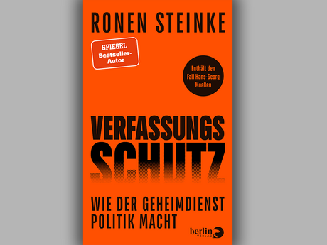 Buchcover Ronen Steinke: Verfassungsschutz. Wie der Geheimdienst Politik macht