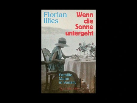 BUCHCOVER Florian Illies "Wenn die Sonne untergeht. Familie Mann in Sanary"
