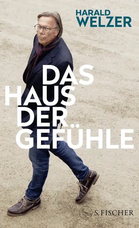 BUCHCOVER Harald Welzer "das Haus der Gefühle"